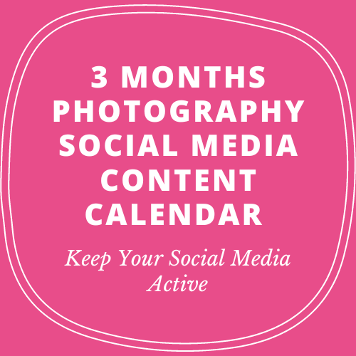 3 Months Photography Social Media Content Calendar