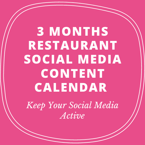 3 Months Restaurant Social Media Content Calendar