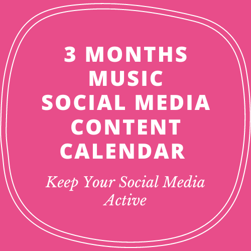 3 Months Music Social Media Content Calendar