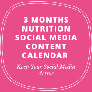 3 Months Nutrition Social Media Content Calendar