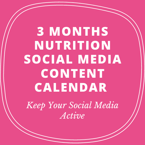 3 Months Nutrition Social Media Content Calendar