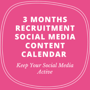 3 Months Recruitment Social Media Content Calendar