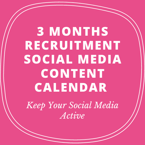 3 Months Recruitment Social Media Content Calendar